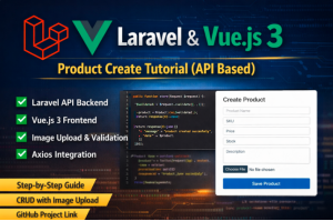 Laravel & Vue.js 3 Product Create Tutorial (API Based)